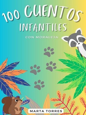 cover image of 100 Cuentos infantiles con moraleja para niños pequeños